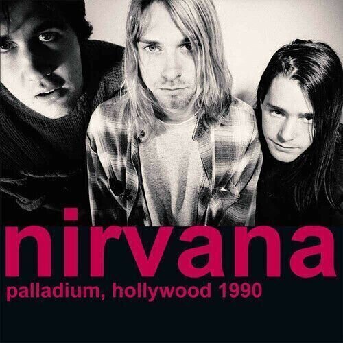 Vinyylilevy Nirvana - Palladium, Hollywood 1990 (2 LP)