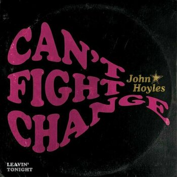 Disque vinyle John Hoyles - Can't Fight Change (7" Vinyl) - 1