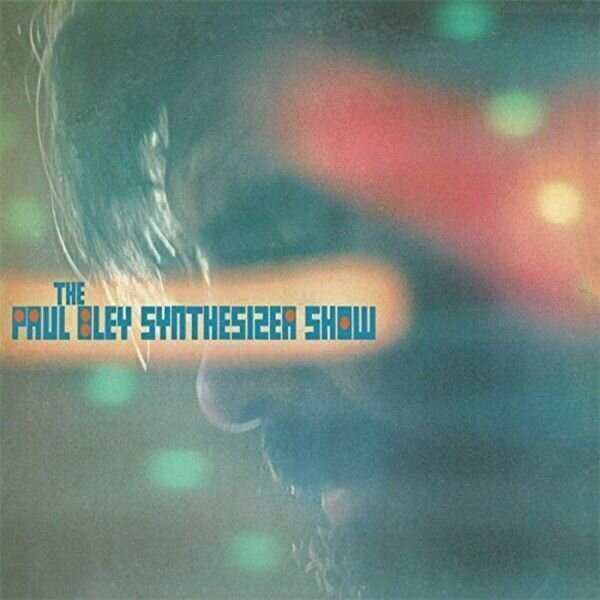 LP Paul Bley - The Synthesizer Show (LP)
