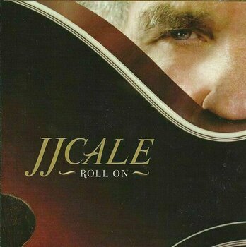 Hudobné CD JJ Cale - Roll On (CD) - 1