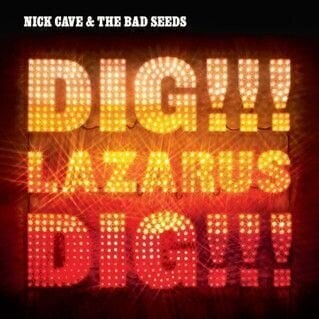 Disque vinyle Nick Cave & The Bad Seeds - Dig Lazarus Dig (180g) (LP)