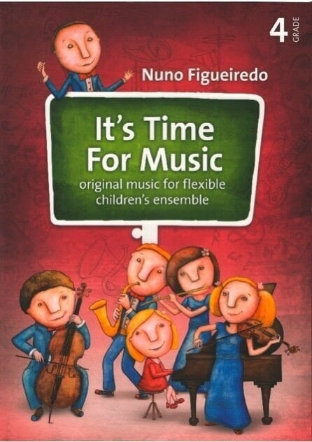 Bladmuziek voor bands en orkesten Nuno Figueiredo It's Time For Music 4 Muziekblad