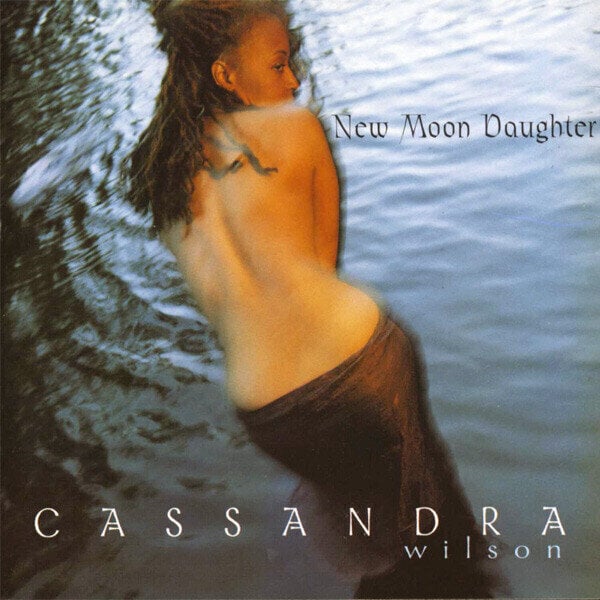 Glazbene CD Cassandra Wilson - New Moon Daughter (CD)