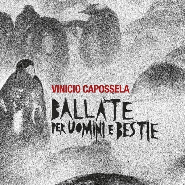 Zenei CD Vinicio Capossela - Ballate Per Uomini E Bestie (CD)
