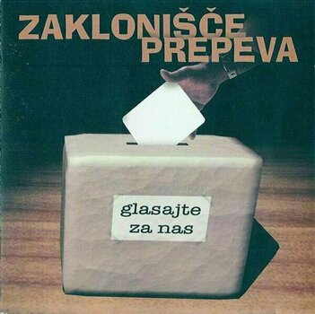 Hudobné CD Zaklonišce Prepeva - Glasajte Za Nas (CD) Hudobné CD - 1