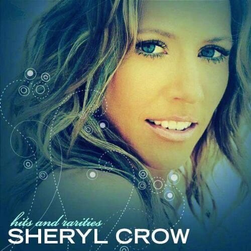 CD musicali Sheryl Crow - Hits And Rarities (CD)