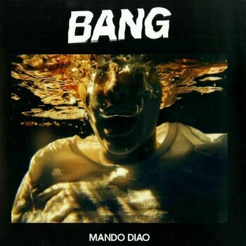 Vinylplade Mando Diao - Bang (LP) - 1