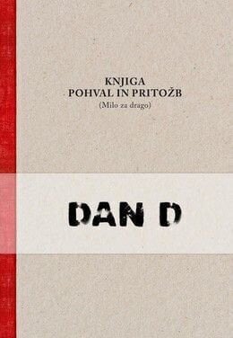 Musiikki-CD Dan D - Knjiga Pohval In Pritožb (Milo Za Drago) (CD)