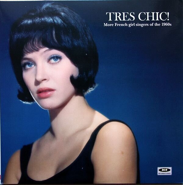 Schallplatte Various Artists - Tres Chic! More French Girl Singers Of The 1960s (Blue Coloured) (LP)