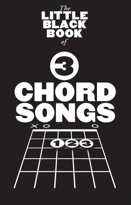 Music sheet for guitars and bass guitars The Little Black Songbook 3 Chord Songs Music Book