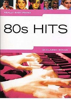 Music sheet for pianos Music Sales Really Easy Piano: 80s Hits Music Book