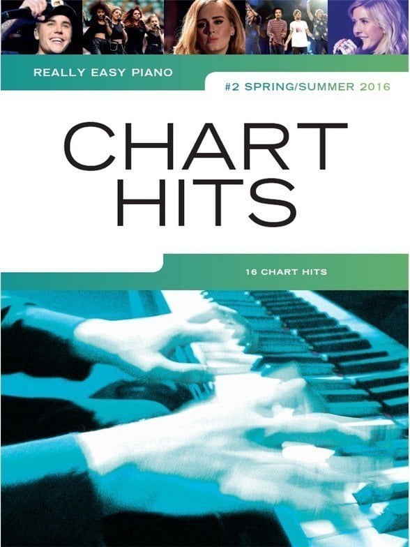 Note za klavijature Music Sales Really Easy Piano: Chart Hits Vol. 2 (Spring/Summer 2016) Nota