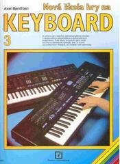 Noty Axel Benthein Nová škola hry na keyboard 3 Noty