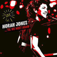 Musik-CD Norah Jones - Til We Meet Again (CD)