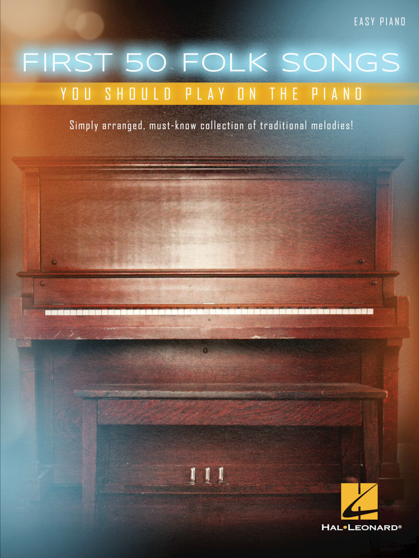 Partitura para pianos Hal Leonard First 50 Folk Songs You Should Play on the Piano Music Book