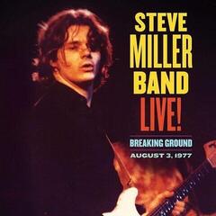 LP ploča Steve Miller Band - Live! Breaking Ground August 3, 1977 (2 LP)