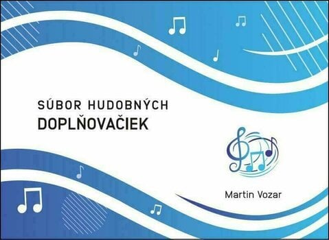 Hudobná náuka Martin Vozar Súbor hudobných doplňovačiek - zošit Noty - 1