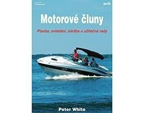 Jachtařské knihy Peter White Motorové člny