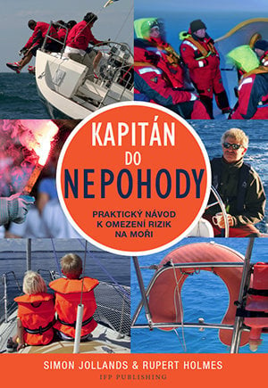 Sailing Book Simon Jollands - Rupert Holmes Kapitán do nepohody