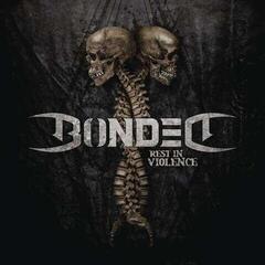Vinyl Record Bonded - Rest In Violence (LP)