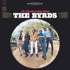 Грамофонна плоча The Byrds - Mr. Tambourine Man (LP)