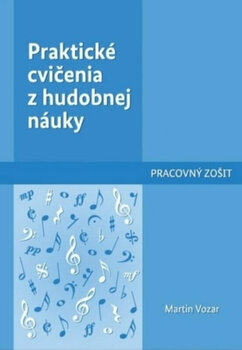Музикално образование Martin Vozar Praktické cvičenia z hudobnej náuky Нотна музика - 1