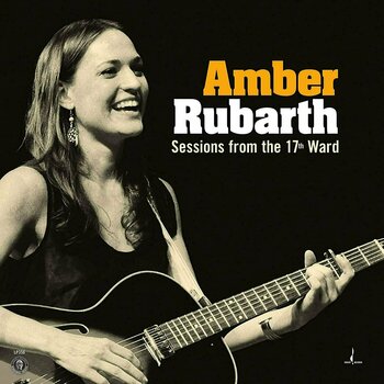 Vinylskiva Amber Rubarth - Sessions From The 17th Ward (180g) (LP) - 1