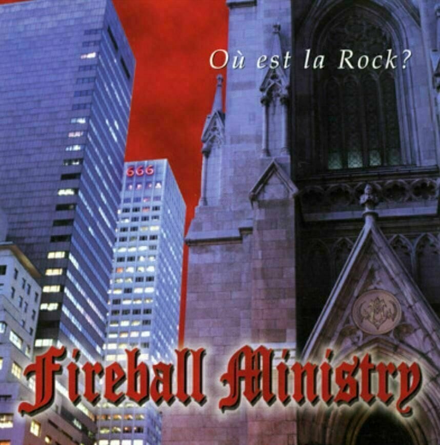 Vinyl Record Fireball Ministry - O? Est La Rock? (Reissue) (LP)
