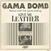 Vinylplade Gama Bomb - Give Me Leather (7" Vinyl)