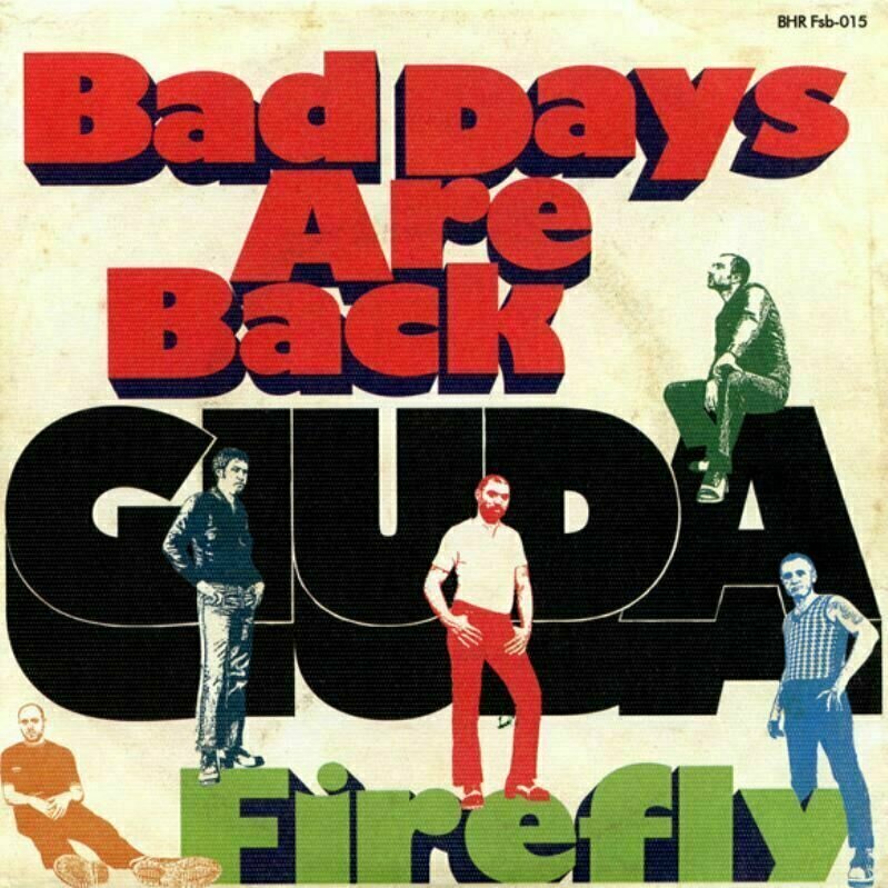 Δίσκος LP Giuda - Bad Days Are Back / Firefly (7" Vinyl)