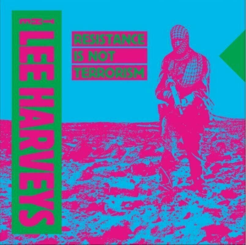 LP The Lee Harveys - Resistance Is Not Terrorism (LP)