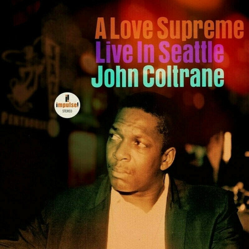 Disc de vinil John Coltrane - A Love Supreme: Live In Seattle (2 LP)