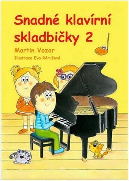 Partituri pentru pian Martin Vozar Snadné klavírní skladbičky 2. díl Partituri