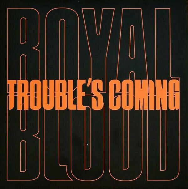 Disque vinyle Royal Blood - Trouble’s Coming (LP)