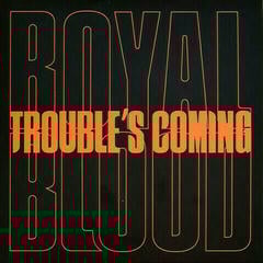 Vinylskiva Royal Blood - Trouble’s Coming (LP)