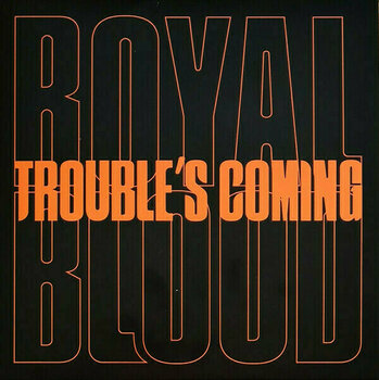 Disco de vinil Royal Blood - Trouble’s Coming (LP) - 1