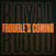 Vinyl Record Royal Blood - Trouble’s Coming (LP)