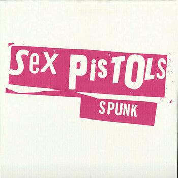 Vinyl Record Sex Pistols - Spunk (LP) - 1