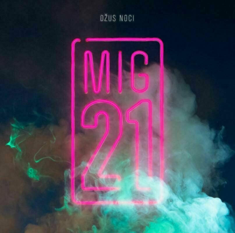 Disc de vinil Mig 21 - Džus Noci (Vinyl LP)