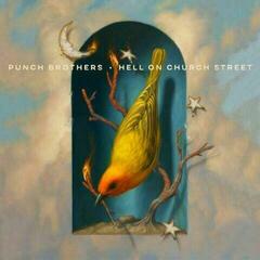 Hanglemez Punch Brothers - Hell On Church Street (LP)