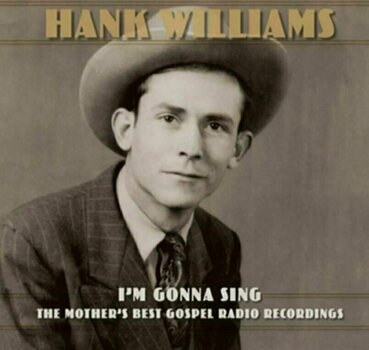 Vinyl Record Hank Williams - I'm Gonna Sing: The Mother's Best Gospel Radio Recordings (3 LP) - 1