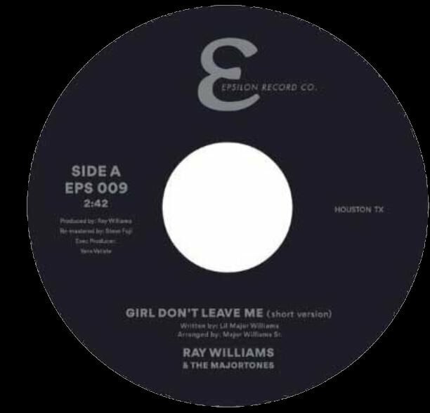 Vinyl Record Ray Williams & The Majortones - Girl Don't Leave Me (7" Vinyl)