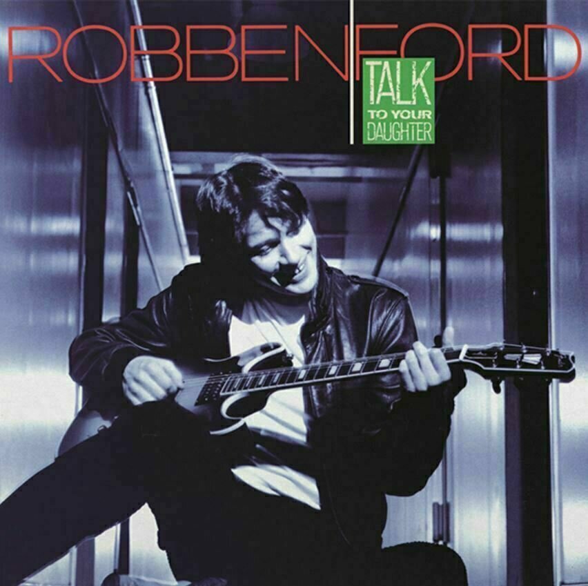 LP ploča Robben Ford - Talk To Your Daughter (Coloured Vinyl) (LP)