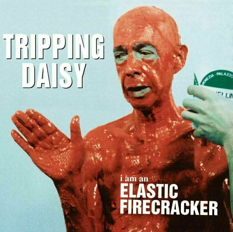 Vinyl Record Tripping Daisy - I Am An Elastic Firecracker (LP)