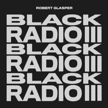 Δίσκος LP Robert Glasper - Black Radio III (2 LP) - 1