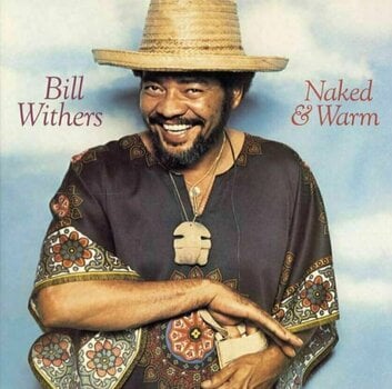 Hanglemez Bill Withers - Naked & Warm (180g) (LP) - 1