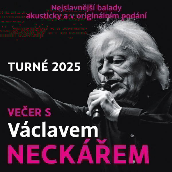 Večer s Václavem NECKÁŘEM