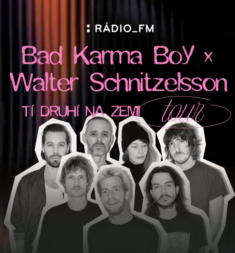 Bad Karma Boy + Walter Schnitzelsson | Tí druhí na zemi Tour 2026