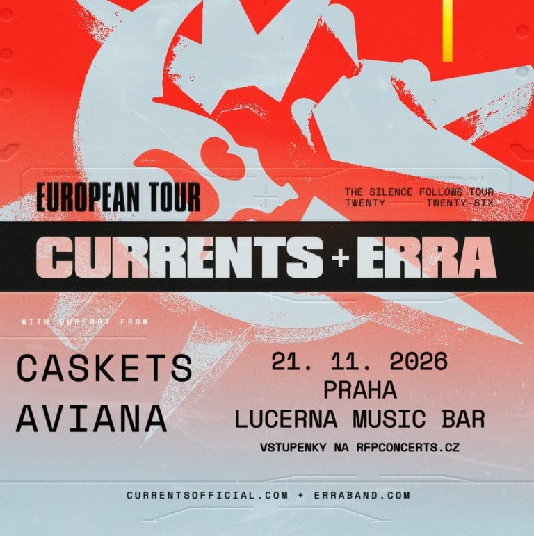 Currents & ERRA | Lucerna Music Bar Praha