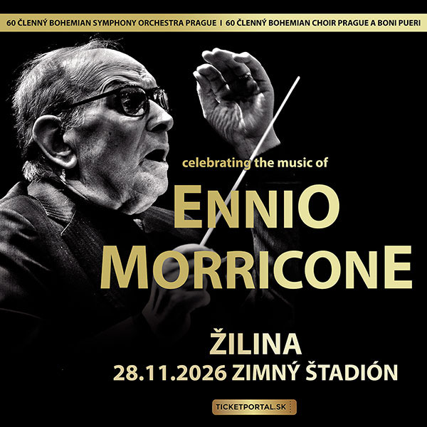 Celebrating the Music of Ennio Morricone | TIPSPORT aréna Žilina